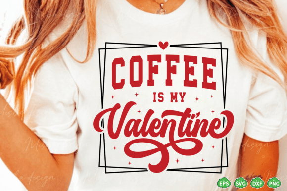Download Valentine SVG PNG Coffee is My Valentine - Coffee is my valentine Collection