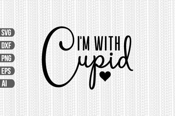 Download I'm with Cupid SVG - I'm with cupid Collection